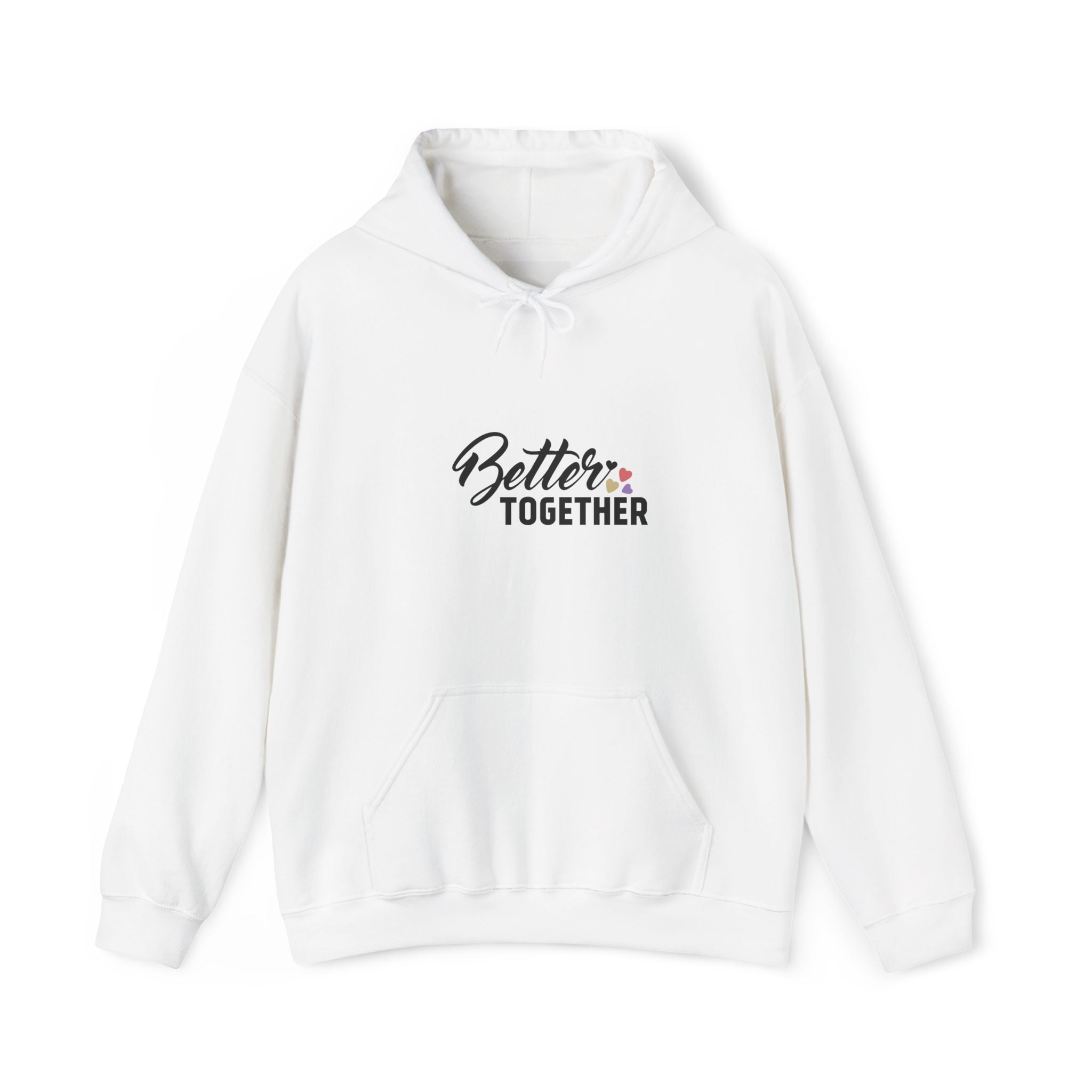 Better Together Unisex Hoodie - Cozy Sweatshirt for Friends & Couples